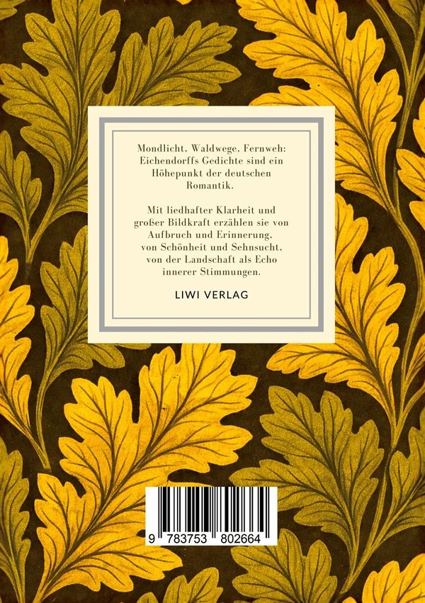 Quatrième de couverture de « JOSEPH VON EICHENDORFF: GEDICHTE. VOLLSTANDIGE NEUAUSGABE - NACH DER AUSGABE LETZTER HAND 1841 »