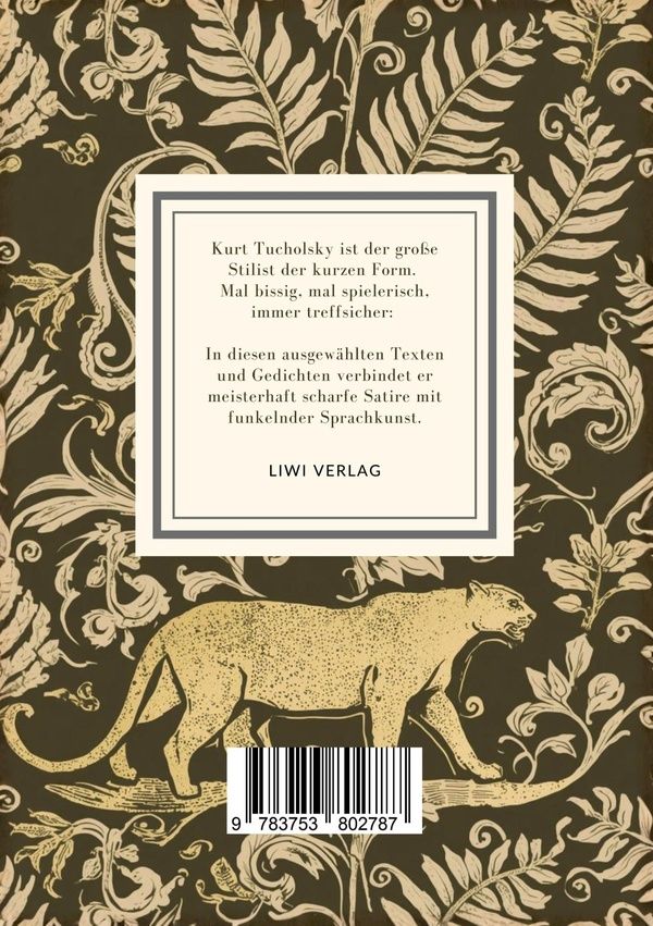 Quatrième de couverture de « KURT TUCHOLSKY: PANTER, TIGER UND ANDERE (AUSGEWAHLTE WERKE) »