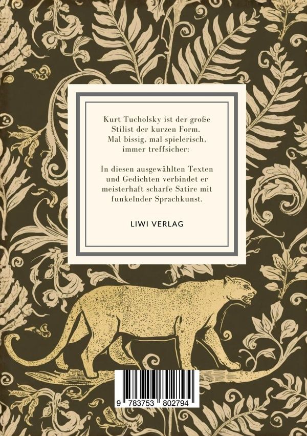 Quatrième de couverture de « KURT TUCHOLSKY: PANTER, TIGER UND ANDERE (AUSGEWAHLTE WERKE) »