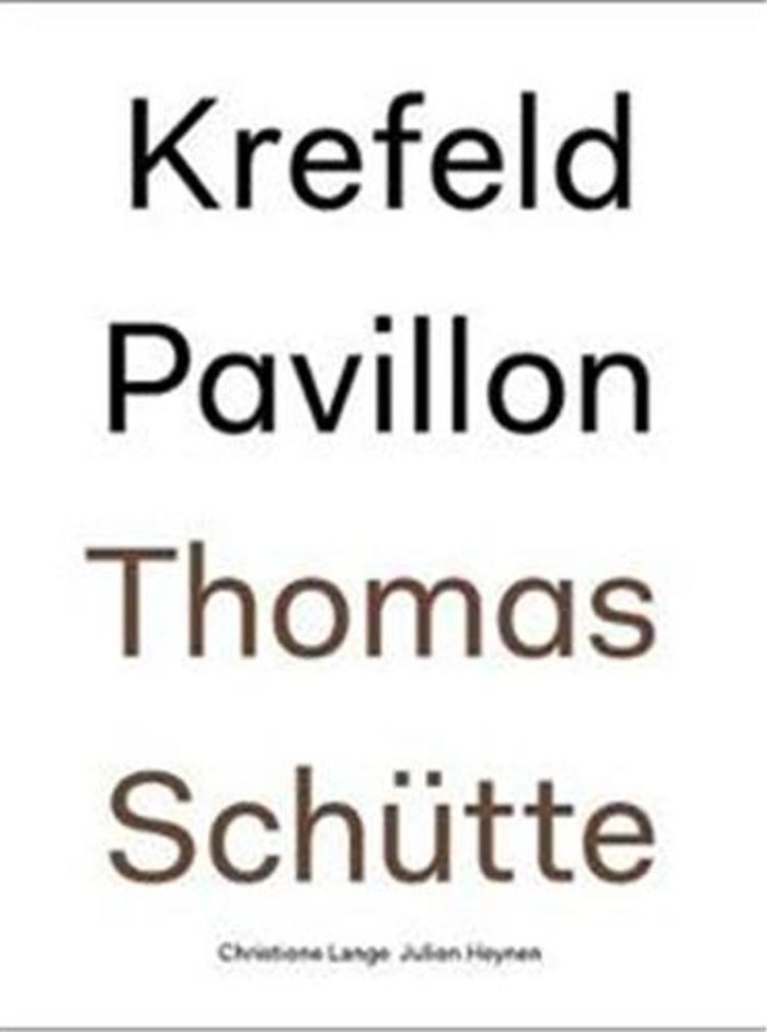 Couverture du livre « THOMAS SCHUTTE KREFELD PAVILLON /ANGLAIS/ALLEMAND », librairie Les Contes Infusés à Corte