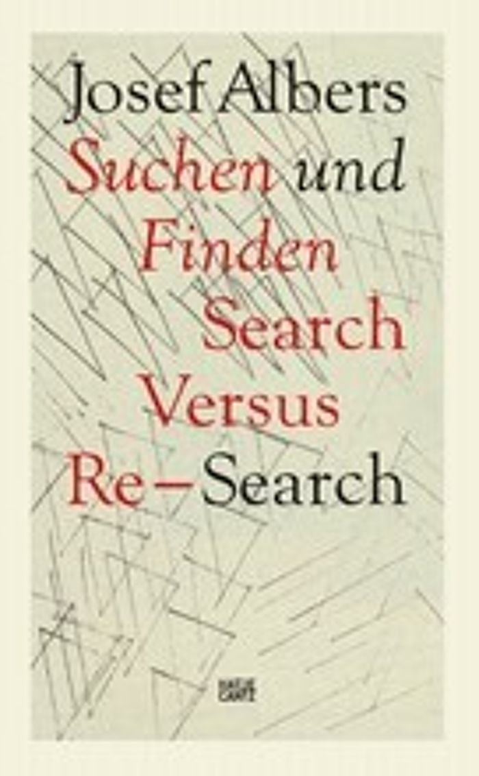 Couverture du livre « JOSEF ALBERS SUCHEN UND FINDEN / SEARCH VERSUS RE-SEARCH /ALLEMAND », librairie Les Contes Infusés à Corte