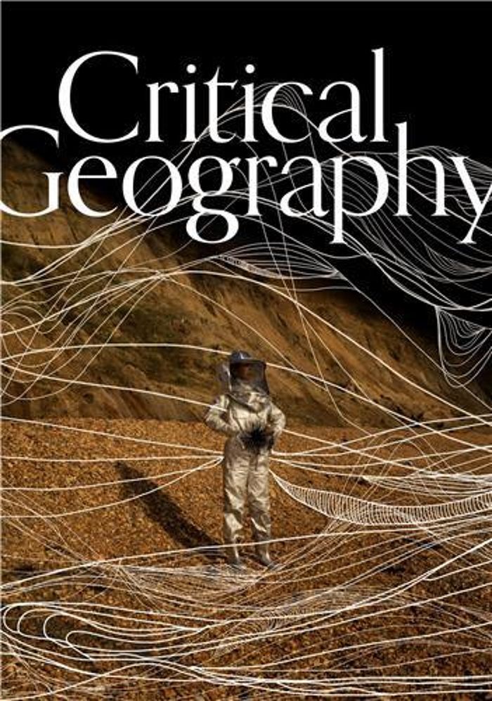 Couverture du livre « CRITICAL GEOGRAPHY /ANGLAIS », librairie Les Contes Infusés à Corte