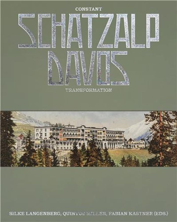Couverture du livre « SCHATZALP DAVOS CONSTANT TRANSFORMATION /ANGLAIS », librairie Les Contes Infusés à Corte