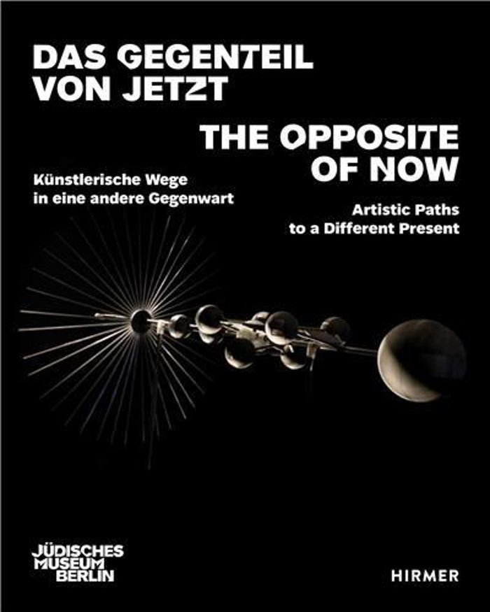 Couverture du livre « THE OPPOSITE OF NOW - ARTISTIC PATHS TO A DIFFERENT PRESENT /ANGLAIS » de Julia Friedrich, librairie Les Contes Infusés à Corte