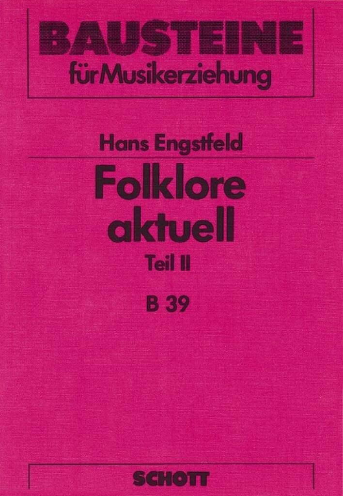 Couverture du livre « BAUSTEINE - SERIES OF PUBLICATIONS - FOLKLORE AKTUELL - FOLKGRUPPEN IN SCHULE, MUSIKSCHULE UND JUGEN » de Hans Engstfeld, librairie Les Contes Infusés à Corte