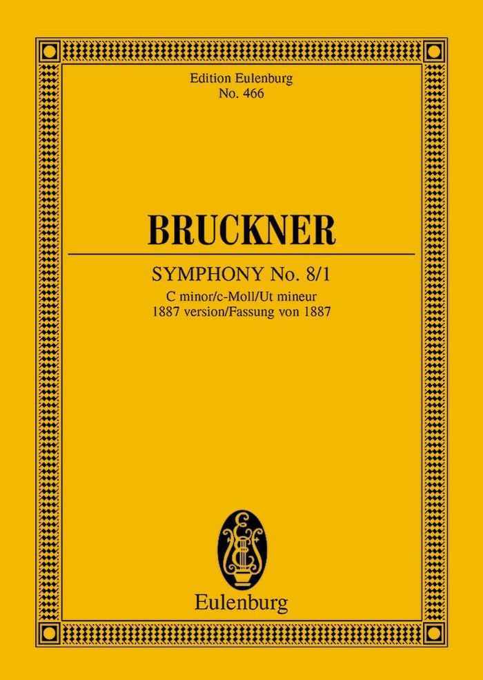 Couverture du livre « EULENBURG MINIATURE SCORES - SYMPHONIE NO. 8/1 UT MINEUR - VERSION 1887. ORCHESTRA. PARTITION D'ETUD » de Anton Bruckner, librairie Les Contes Infusés à Corte