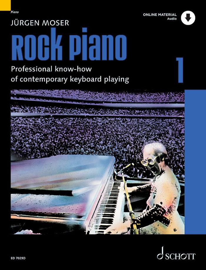 Couverture du livre « MODERN PIANO STYLES - VOL. 1 - ROCK PIANO - PROFESSIONAL KNOW-HOW OF CONTEMPORARY KEYBOARD-PLAYING. » de Jurgen Moser, librairie Les Contes Infusés à Corte