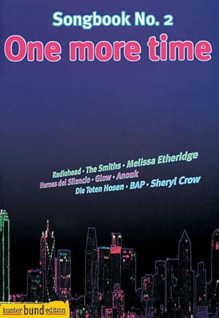 Couverture du livre « ONE MORE TIME - SONGS AUS POP, ROCK, PUNK UND INDEPENDENT. VOICE AND GUITAR. » de Juergen Schnee, librairie Les Contes Infusés à Corte