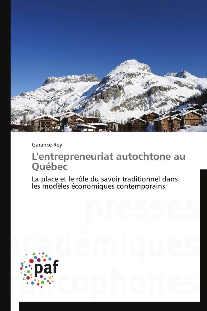 Couverture du livre « L'ENTREPRENEURIAT AUTOCHTONE AU QUEBEC » de Rey-G, librairie Les Contes Infusés à Corte