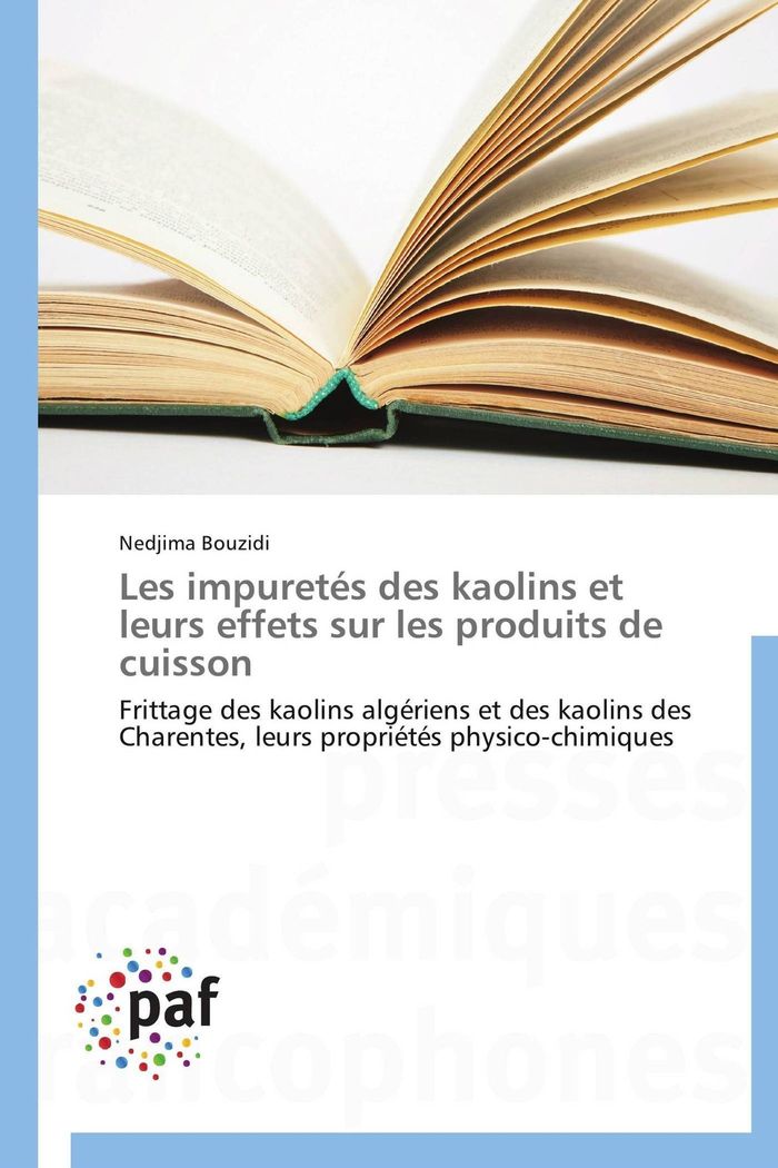 Couverture du livre « LES IMPURETES DES KAOLINS ET LEURS EFFETS SUR LES PRODUITS DE CUISSON », librairie Les Contes Infusés à Corte