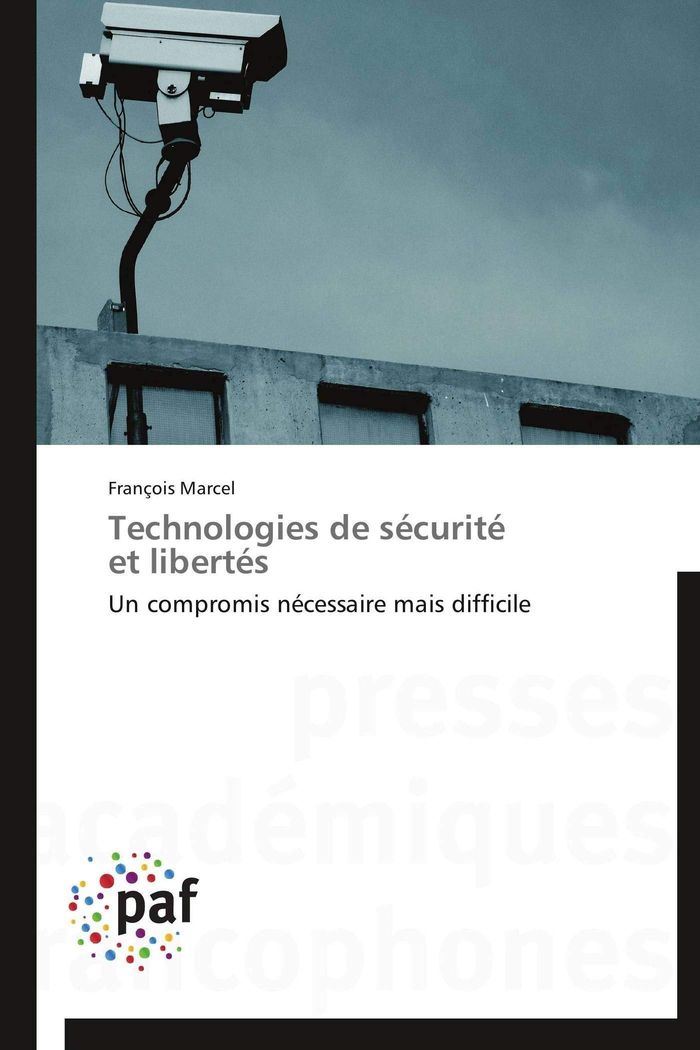 Couverture du livre « TECHNOLOGIES DE SECURITE ET LIBERTES » de Marcel-F, librairie Les Contes Infusés à Corte