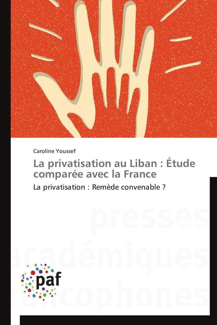 Couverture du livre « LA PRIVATISATION AU LIBAN : ETUDE COMPAREE AVEC LA FRANCE » de Youssef-C, librairie Les Contes Infusés à Corte