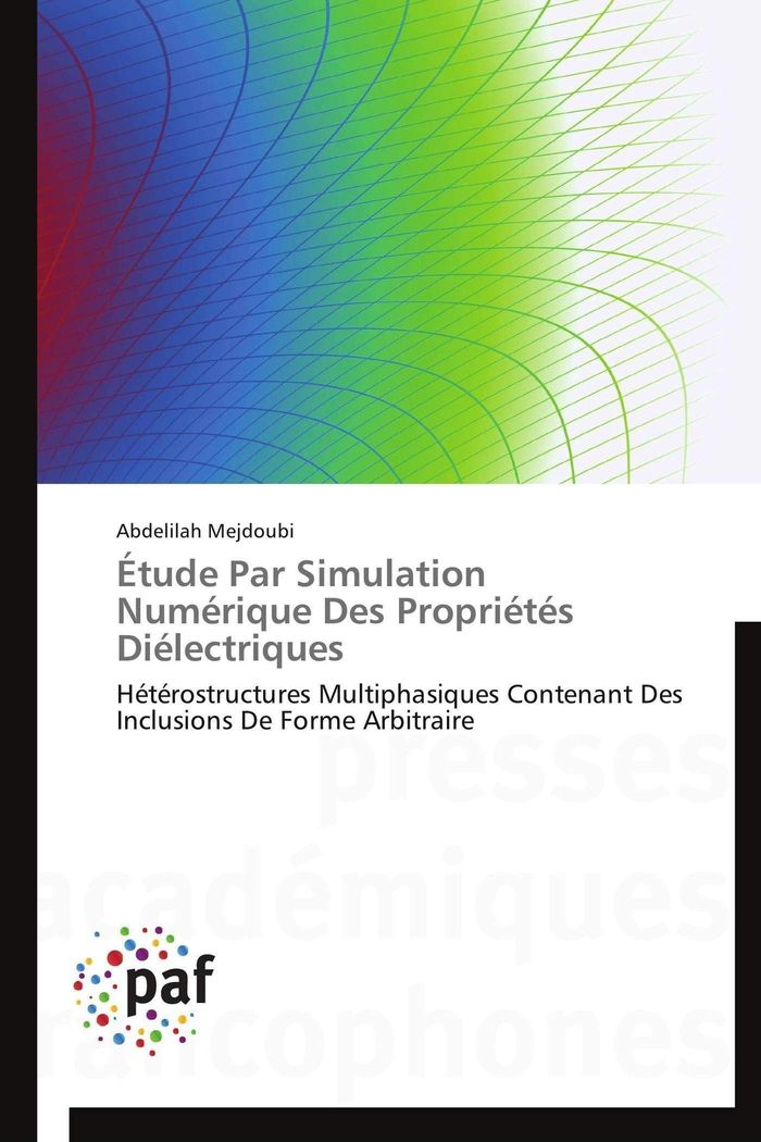 Couverture du livre « ETUDE PAR SIMULATION NUMERIQUE DES PROPRIETES DIELECTRIQUES », librairie Les Contes Infusés à Corte