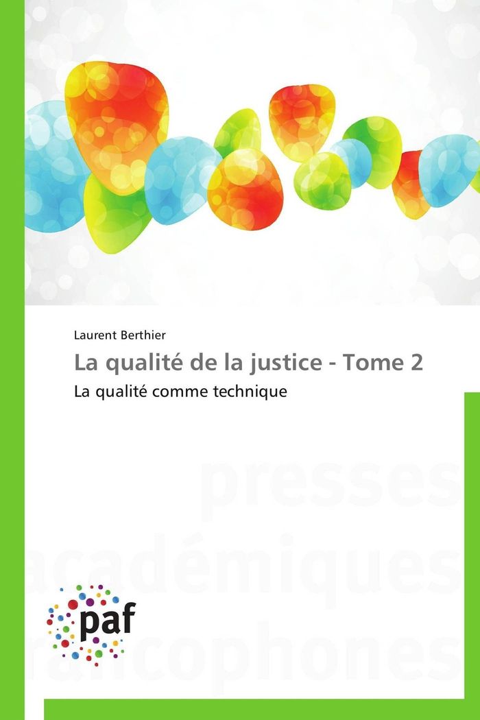 Couverture du livre « LA QUALITE DE LA JUSTICE - TOME 2 » de Berthier-L, librairie Les Contes Infusés à Corte