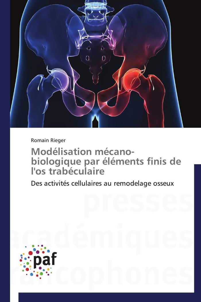 Couverture du livre « MODELISATION MECANO-BIOLOGIQUE PAR ELEMENTS FINIS DE L'OS TRABECULAIRE » de Rieger-R, librairie Les Contes Infusés à Corte