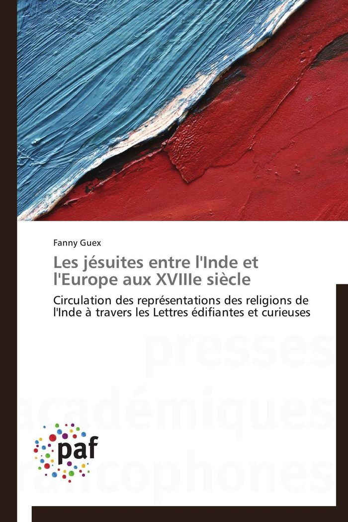 Couverture du livre « LES JESUITES ENTRE L'INDE ET L'EUROPE AUX XVIIIE SIECLE » de Guex-F, librairie Les Contes Infusés à Corte