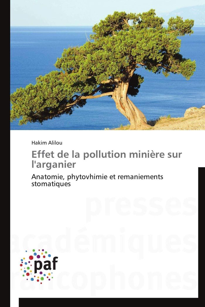 Couverture du livre « EFFET DE LA POLLUTION MINIERE SUR L'ARGANIER » de Alilou-H, librairie Les Contes Infusés à Corte
