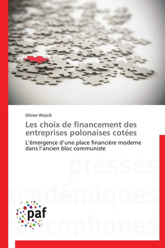 Couverture du livre « LES CHOIX DE FINANCEMENT DES ENTREPRISES POLONAISES COTEES » de Wojcik-O, librairie Les Contes Infusés à Corte