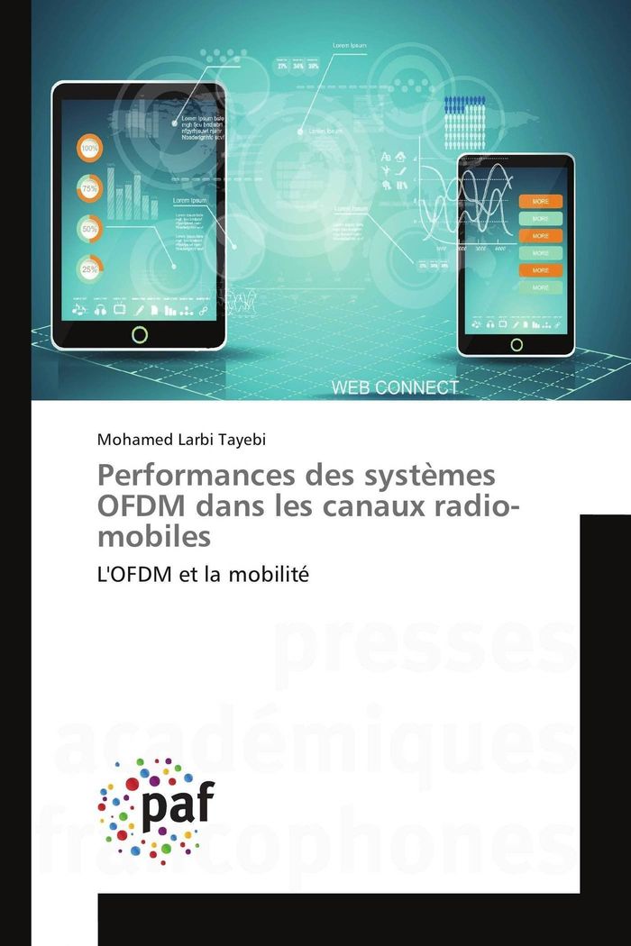 Couverture du livre « PERFORMANCES DES SYSTEMES OFDM DANS LES CANAUX RADIO-MOBILES » de Tayebi Mohamed Larbi, librairie Les Contes Infusés à Corte