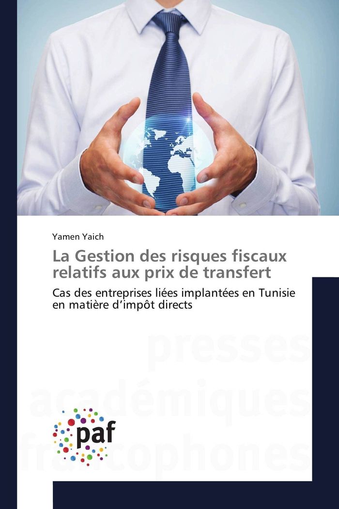 Couverture du livre « LA GESTION DES RISQUES FISCAUX RELATIFS AUX PRIX DE TRANSFERT » de Yamen Yaich, librairie Les Contes Infusés à Corte