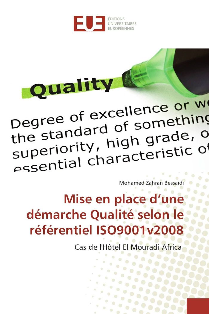 Couverture du livre « MISE EN PLACE D'UNE DEMARCHE QUALITE SELON LE REFERENTIEL ISO9001V2008 », librairie Les Contes Infusés à Corte