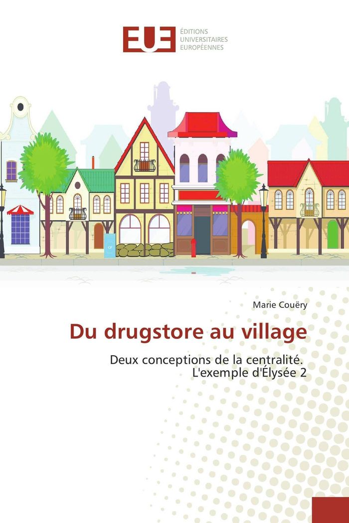 Couverture du livre « DU DRUGSTORE AU VILLAGE » de Marie Couery, librairie Les Contes Infusés à Corte