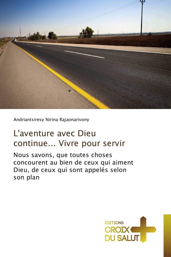Couverture du livre « L'AVENTURE AVEC DIEU CONTINUE... VIVRE POUR SERVIR », librairie Les Contes Infusés à Corte