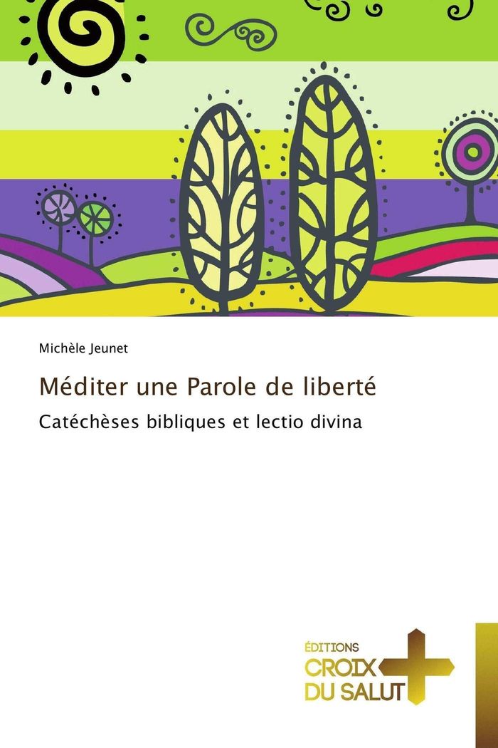 Couverture du livre « MEDITER UNE PAROLE DE LIBERTE », librairie Les Contes Infusés à Corte