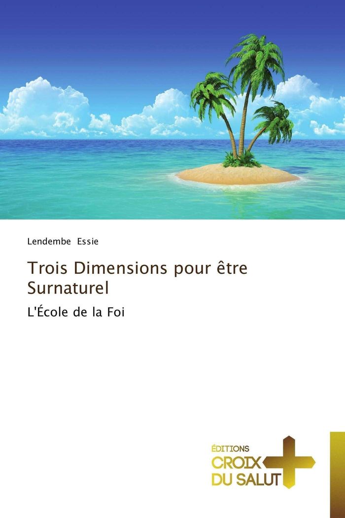 Couverture du livre « TROIS DIMENSIONS POUR ETRE SURNATUREL » de Essie-L, librairie Les Contes Infusés à Corte