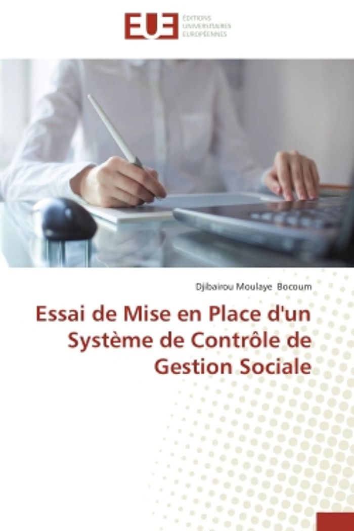 Couverture du livre « ESSAI DE MISE EN PLACE D'UN SYSTEME DE CONTROLE DE GESTION SOCIALE » de Bocoum D M., librairie Les Contes Infusés à Corte