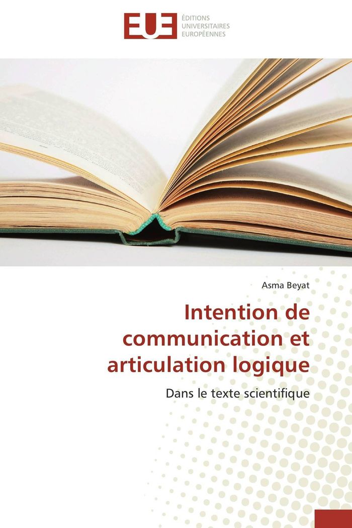 Couverture du livre « INTENTION DE COMMUNICATION ET ARTICULATION LOGIQUE » de Beyat-A, librairie Les Contes Infusés à Corte