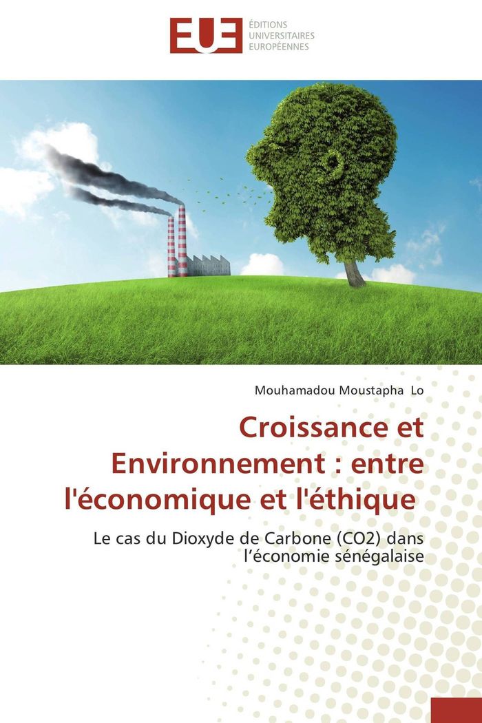Couverture du livre « CROISSANCE ET ENVIRONNEMENT : ENTRE L'ECONOMIQUE ET L'ETHIQUE », librairie Les Contes Infusés à Corte