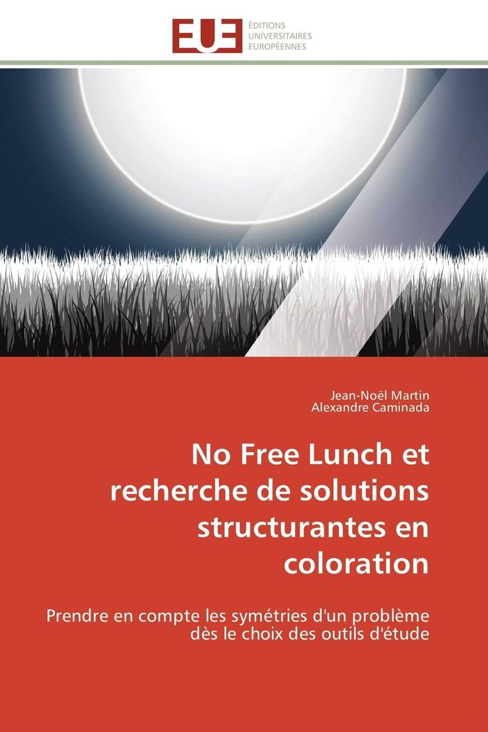 Couverture du livre « NO FREE LUNCH ET RECHERCHE DE SOLUTIONS STRUCTURANTES EN COLORATION » de Collectif, librairie Les Contes Infusés à Corte