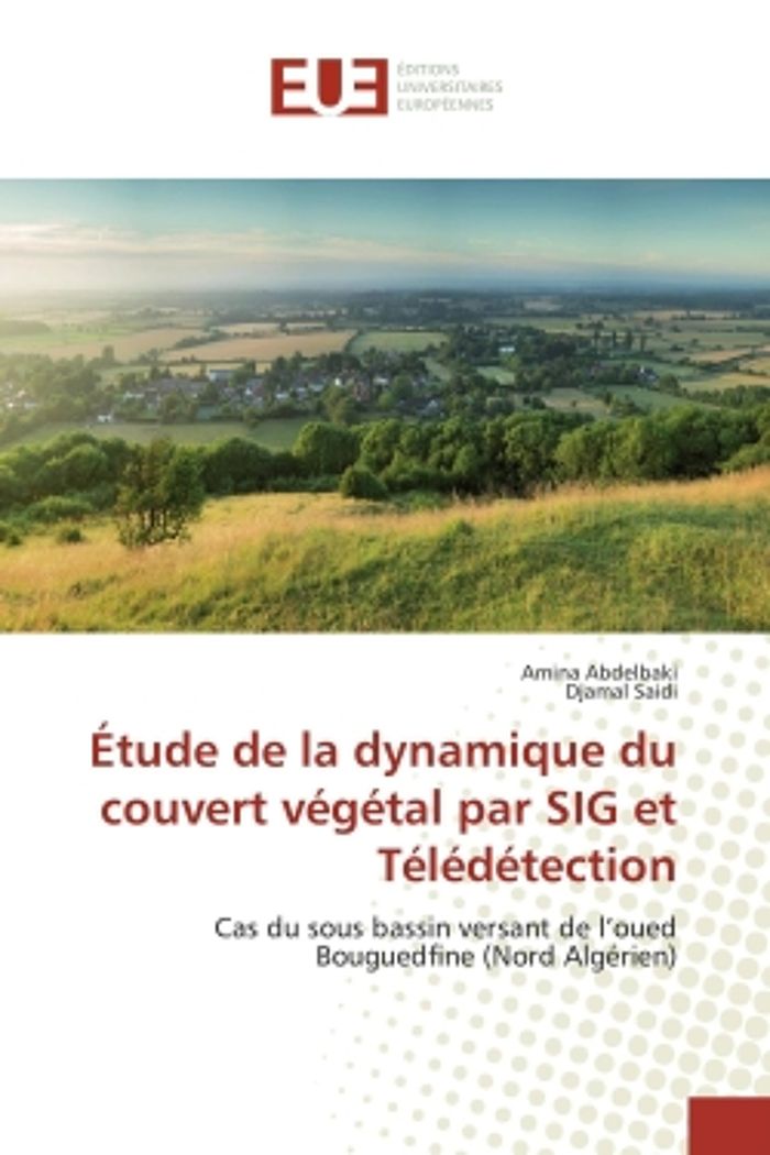 Couverture du livre « ETUDE DE LA DYNAMIQUE DU COUVERT VEGETAL PAR SIG ET TELEDETECTION » de Collectif, librairie Les Contes Infusés à Corte