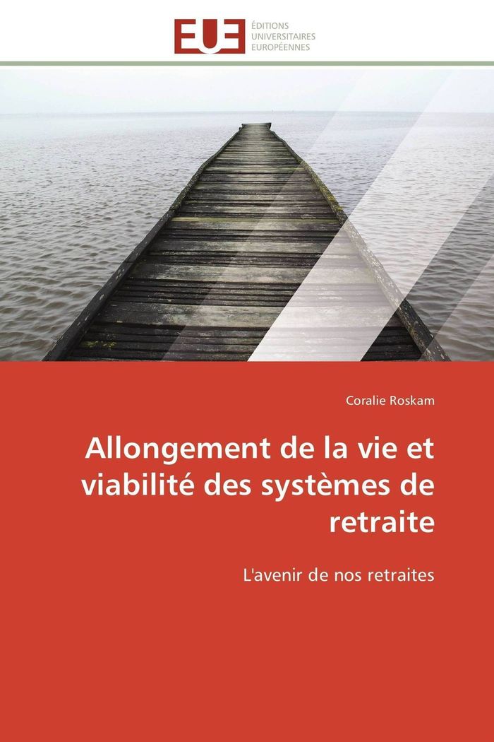 Couverture du livre « ALLONGEMENT DE LA VIE ET VIABILITE DES SYSTEMES DE RETRAITE » de Roskam-C, librairie Les Contes Infusés à Corte