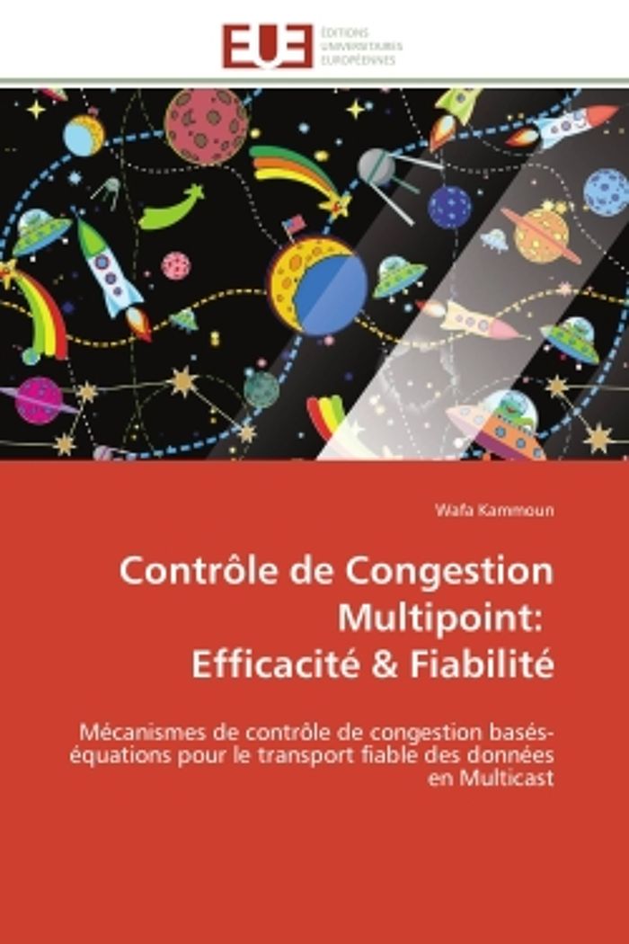 Couverture du livre « CONTROLE DE CONGESTION MULTIPOINT: EFFICACITE & FIABILITE - MECANISMES DE CONTROLE DE CONGESTION BAS », librairie Les Contes Infusés à Corte