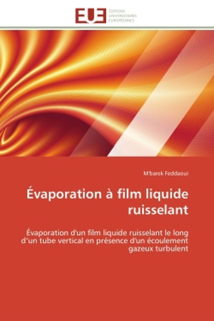 Couverture du livre « EVAPORATION A FILM LIQUIDE RUISSELANT - EVAPORATION D'UN FILM LIQUIDE RUISSELANT LE LONG D'UN TUBE V », librairie Les Contes Infusés à Corte
