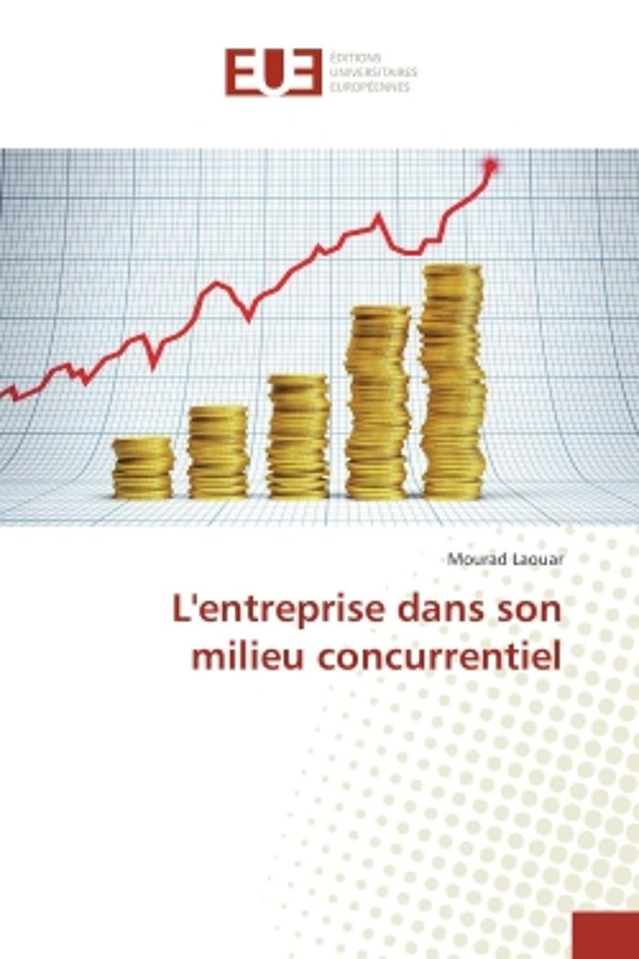 Couverture du livre « L'ENTREPRISE DANS SON MILIEU CONCURRENTIEL » de Mourad Laouar, librairie Les Contes Infusés à Corte