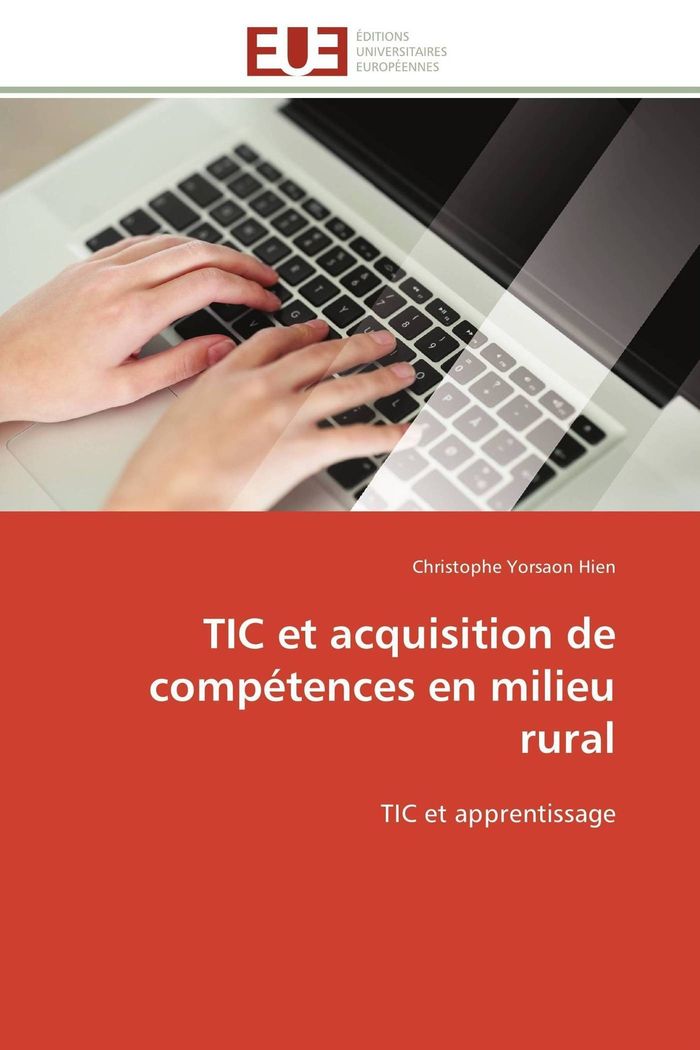 Couverture du livre « TIC ET ACQUISITION DE COMPETENCES EN MILIEU RURAL » de Hien-C, librairie Les Contes Infusés à Corte