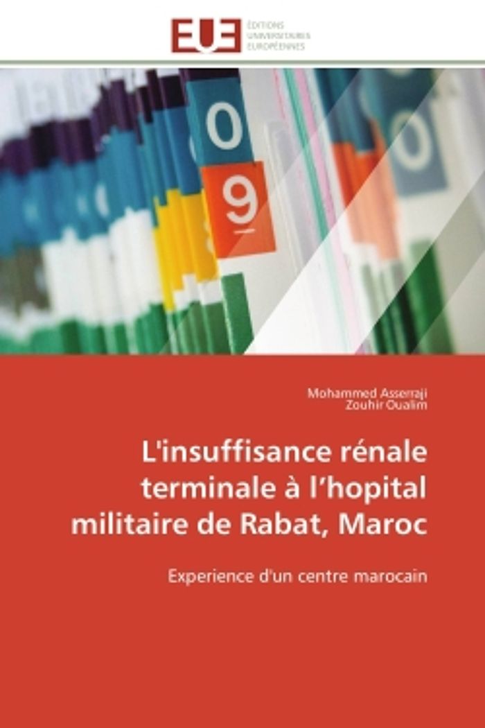 Couverture du livre « L'INSUFFISANCE RENALE TERMINALE A L'HOPITAL MILITAIRE DE RABAT, MAROC - EXPERIENCE D'UN CENTRE MAROC », librairie Les Contes Infusés à Corte