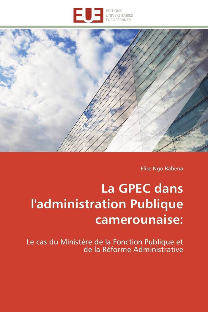 Couverture du livre « LA GPEC DANS L'ADMINISTRATION PUBLIQUE CAMEROUNAISE: », librairie Les Contes Infusés à Corte