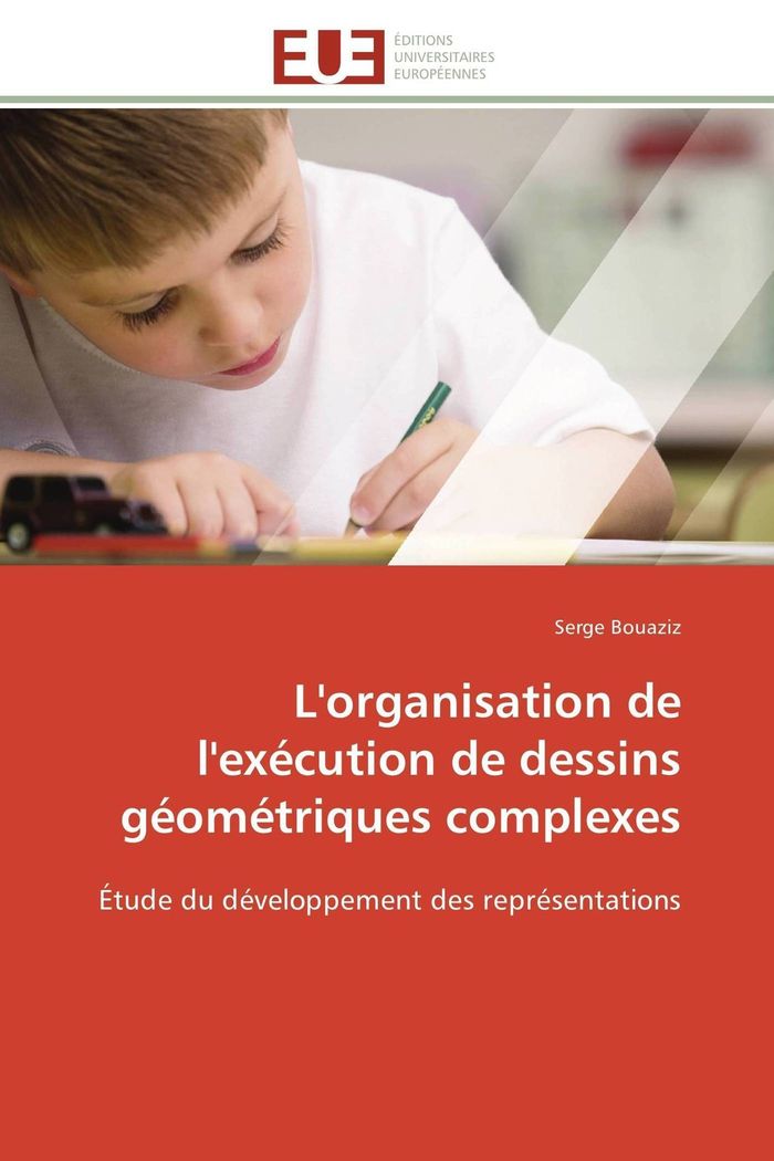 Couverture du livre « L'ORGANISATION DE L'EXECUTION DE DESSINS GEOMETRIQUES COMPLEXES » de Bouaziz-S, librairie Les Contes Infusés à Corte
