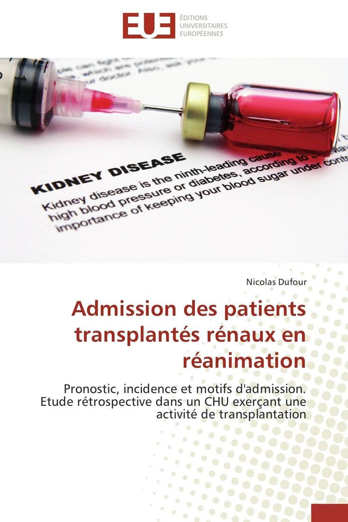 Couverture du livre « ADMISSION DES PATIENTS TRANSPLANTES RENAUX EN REANIMATION » de Dufour-N, librairie Les Contes Infusés à Corte