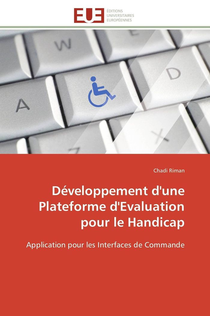Couverture du livre « DEVELOPPEMENT D'UNE PLATEFORME D'EVALUATION POUR LE HANDICAP » de Riman-C, librairie Les Contes Infusés à Corte