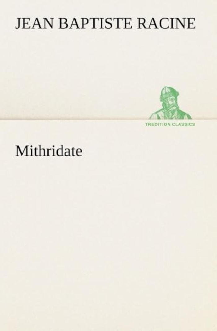 Couverture du livre « MITHRIDATE » de J Racine, librairie Les Contes Infusés à Corte