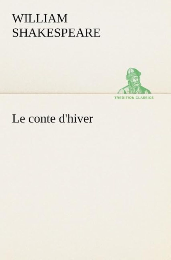 Couverture du livre « LE CONTE D'HIVER » de William Shakespeare, librairie Les Contes Infusés à Corte
