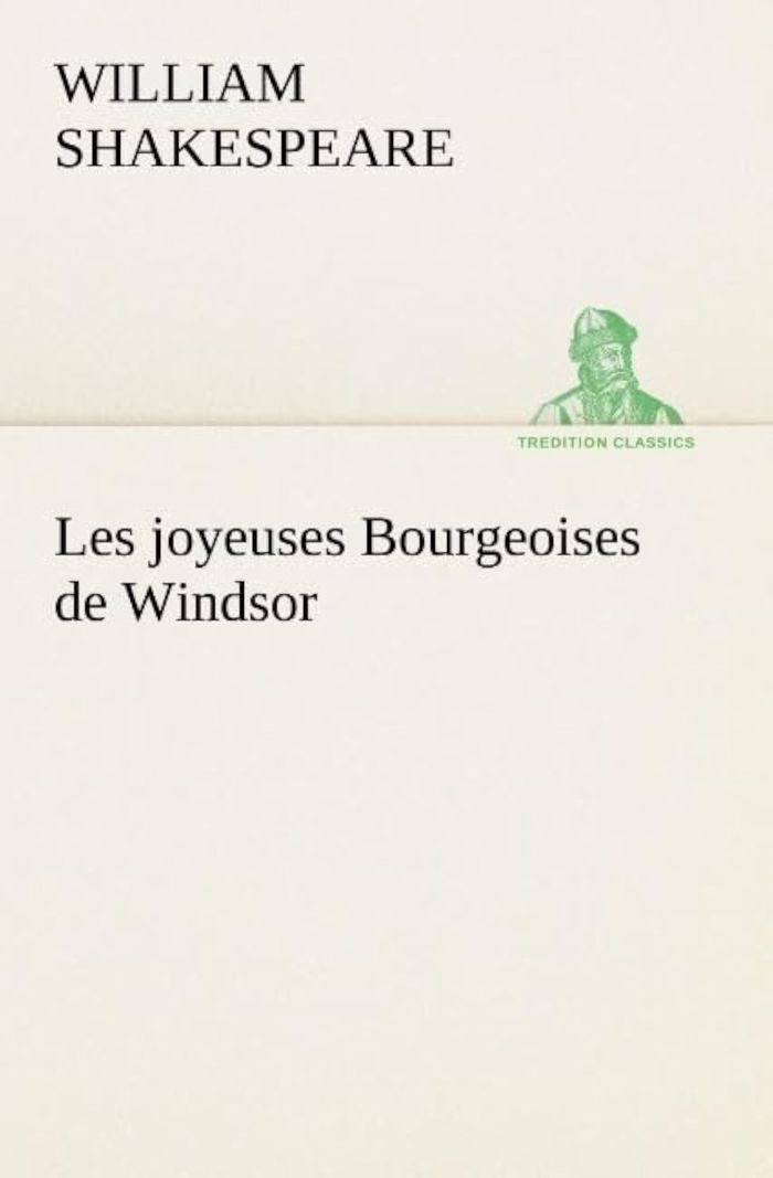 Couverture du livre « LES JOYEUSES BOURGEOISES DE WINDSOR » de William Shakespeare, librairie Les Contes Infusés à Corte