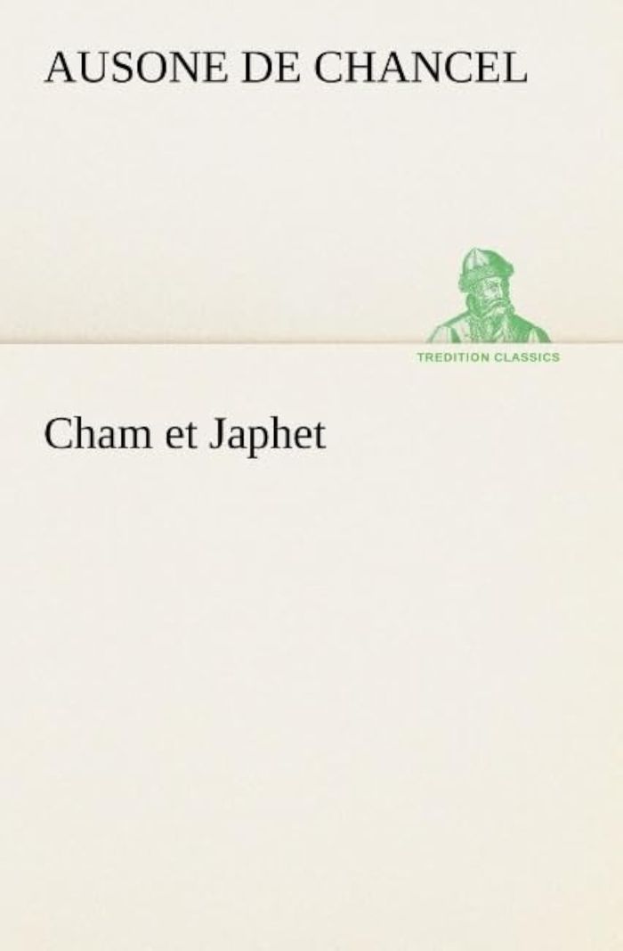 Couverture du livre « CHAM ET JAPHET, OU DE L'EMIGRATION DES NEGRES CHEZ LES BLANCS CONSIDEREE COMME MOYEN PROVIDENTIEL DE », librairie Les Contes Infusés à Corte