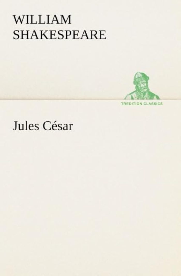 Couverture du livre « JULES CESAR » de William Shakespeare, librairie Les Contes Infusés à Corte