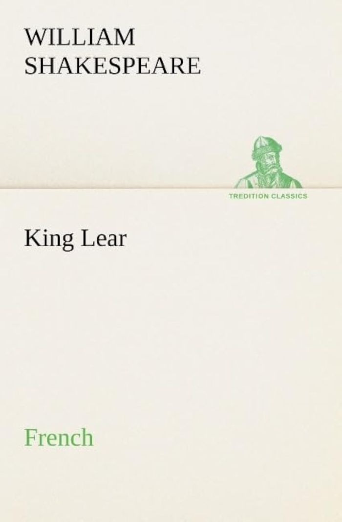 Couverture du livre « KING LEAR. FRENCH », librairie Les Contes Infusés à Corte